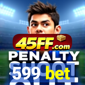 599 bet